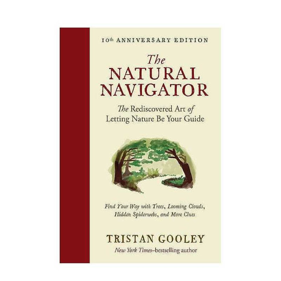 Gear Workman Publishing | The Natural Navigator: The Rediscovered Art Of Letting Nature Be Your Guide By Tristan Gooley