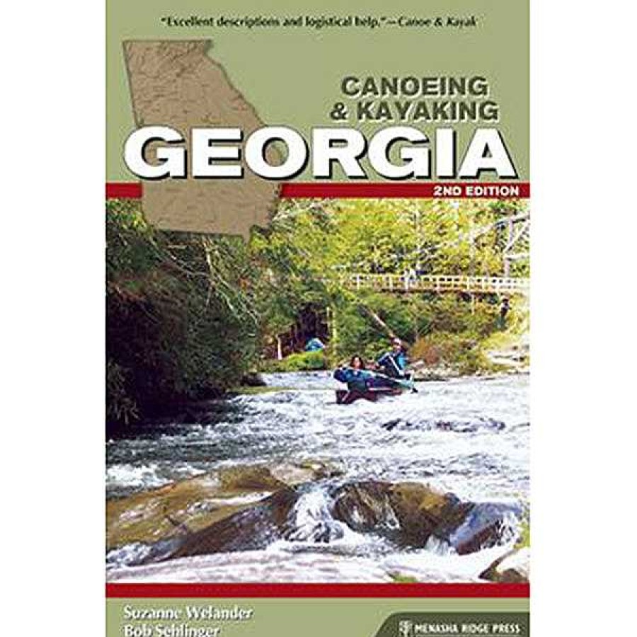 Gear Menasha Ridge Press | Canoeing & Kayaking Georgia, 2Nd Edition By Suzanne Welander One Color