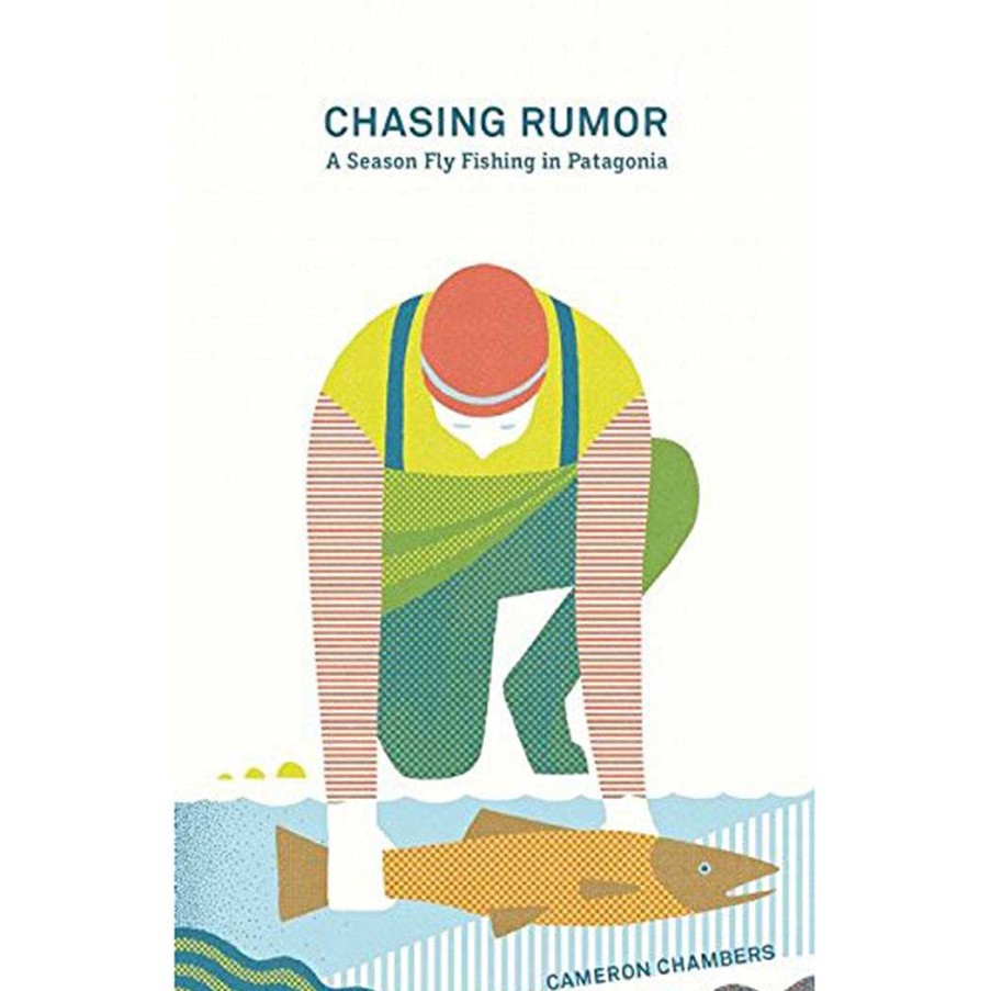 Gear Patagonia | Chasing Rumor: A Season Fly Fishing In Patagonia By Cameron Chambers